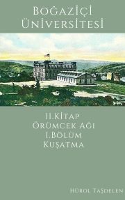 Boğaziçi Üniversitesi - 2 Örümcek Ağı,  Kuşatma